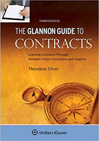 Glannon Guide to Contracts: Learning Contracts Through Multiple-Choice Questions and Analysis