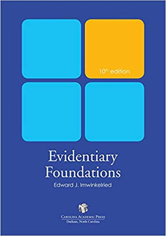 Evidentiary Foundations, Tenth Edition